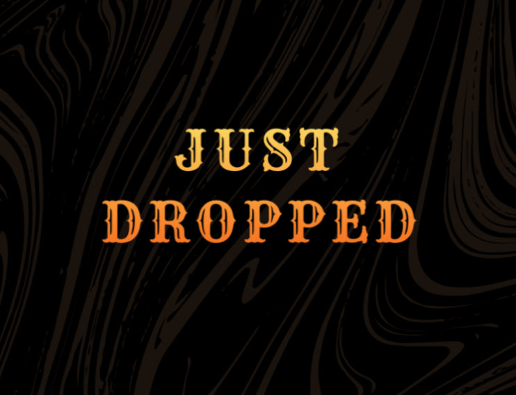 Just Dropped